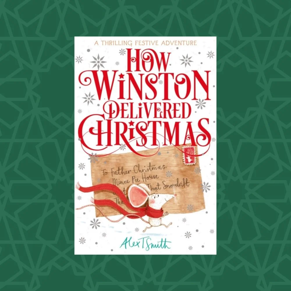How Winston Delivered Christmas by Alex T. Smith (Signed)