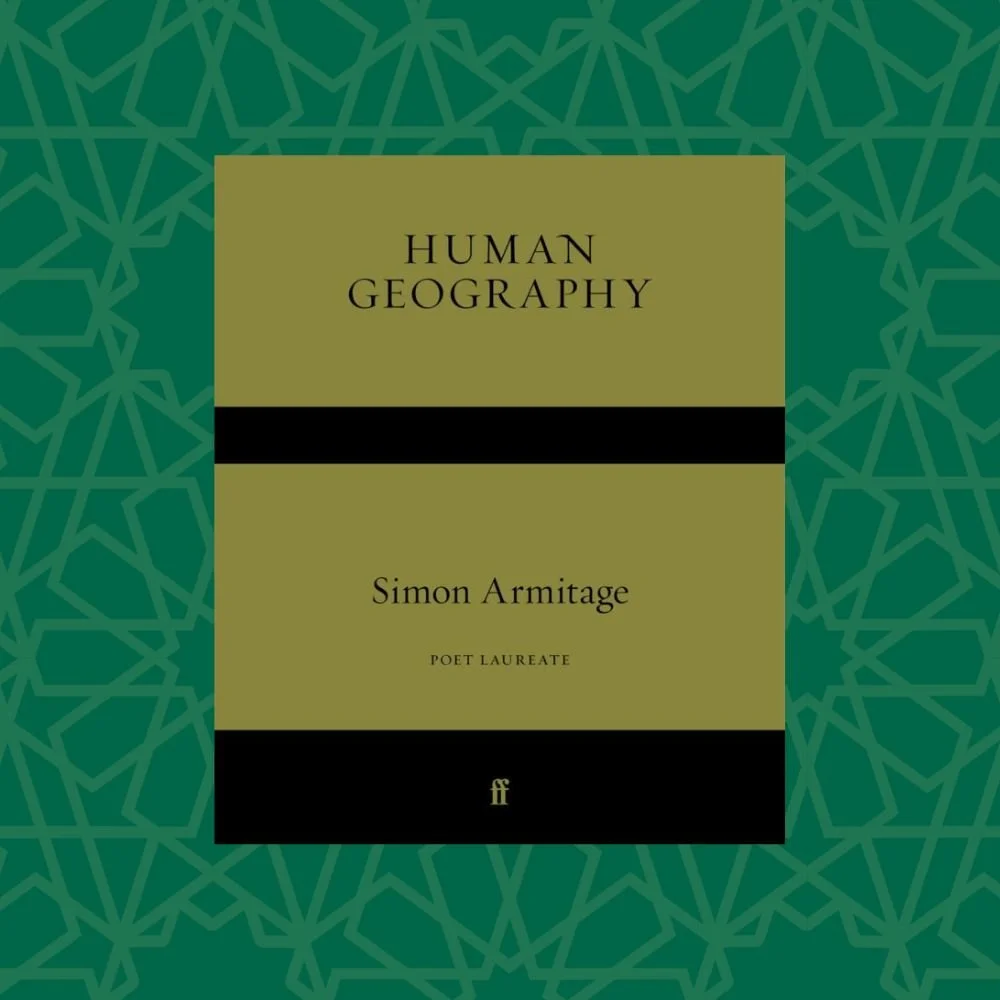 Human Geography by Simon Armitage (Signed)