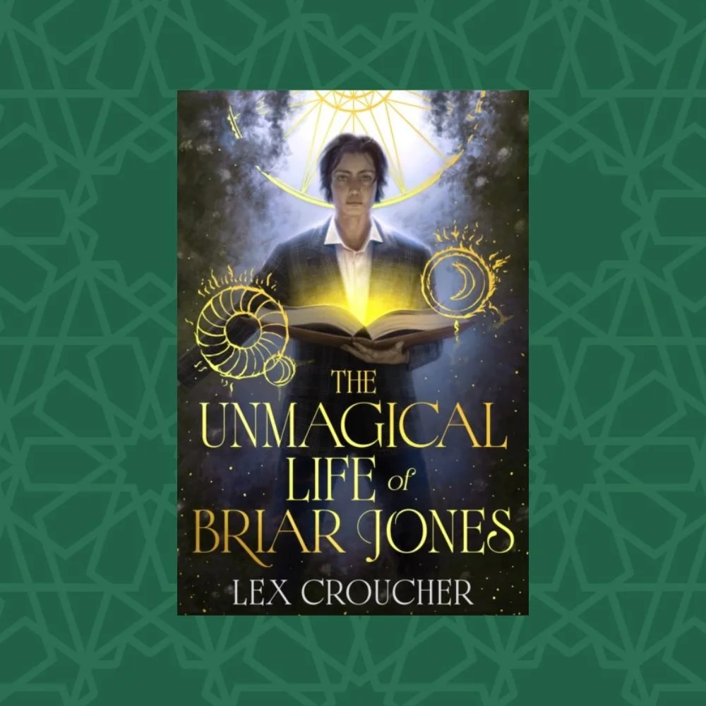 The Unmagical Life of Briar Jones by Lex Croucher (Signed)