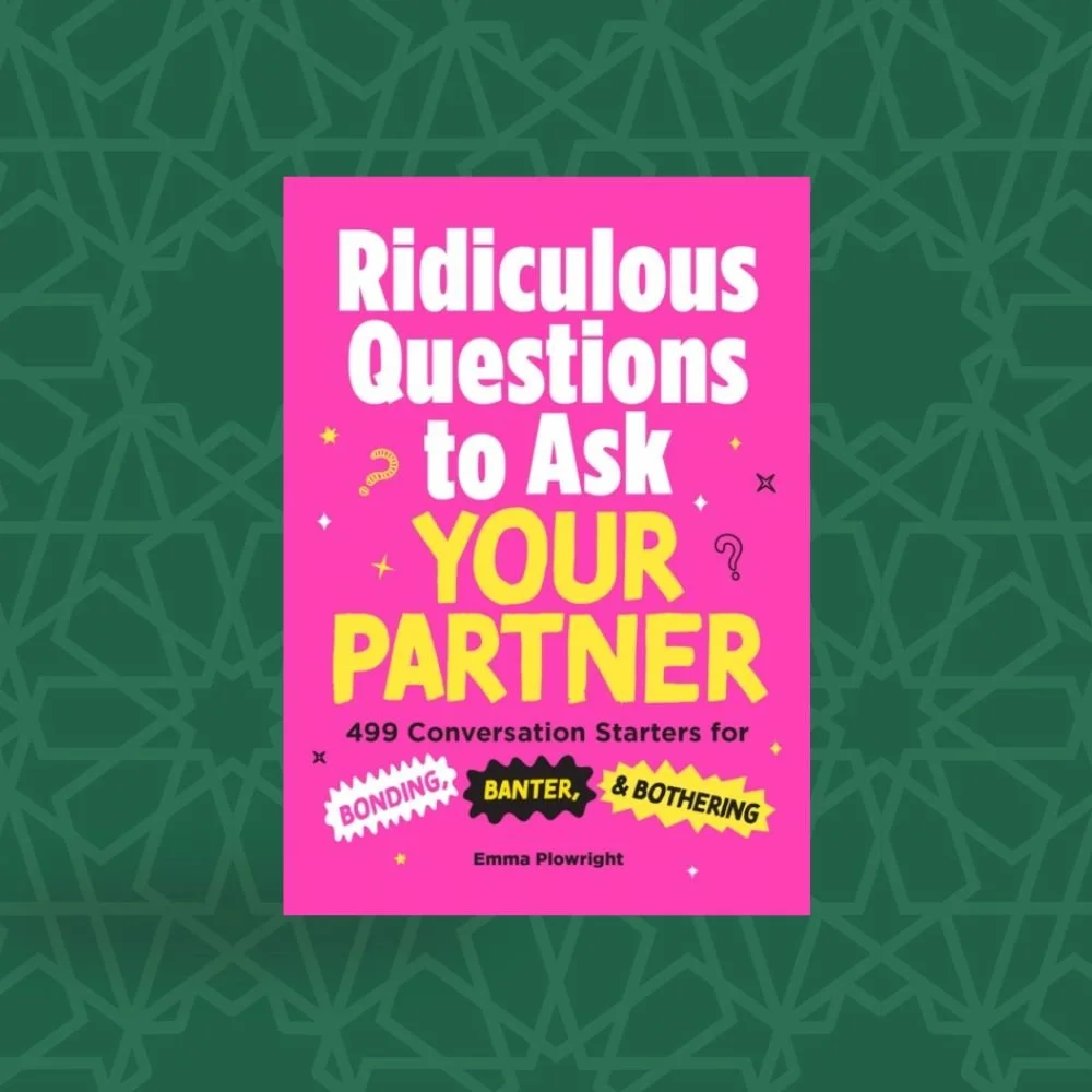 Ridiculous Questions to Ask Your Partner  by Emma Plowright (Signed)