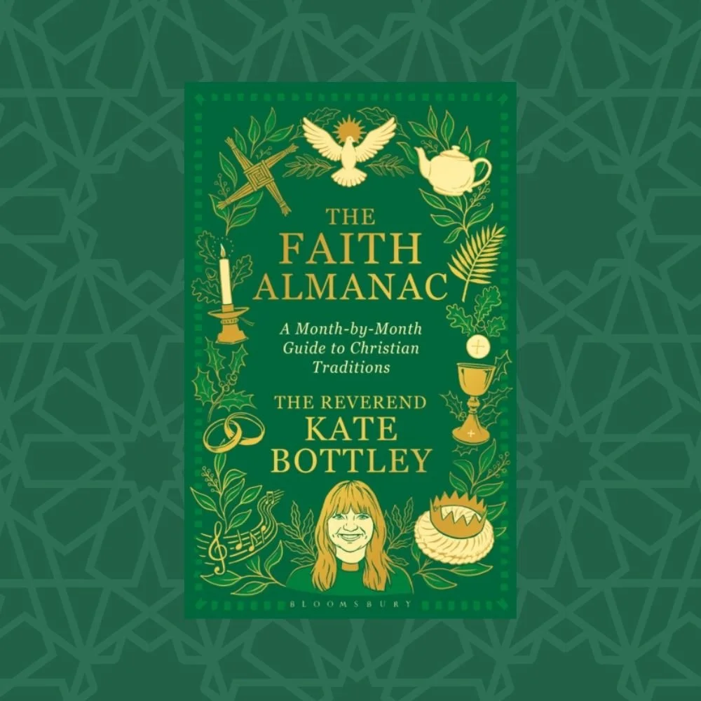 The Faith Almanac: A Month-by-Month Guide to Christian Traditions by Reverend Kate Bottley (Signed)