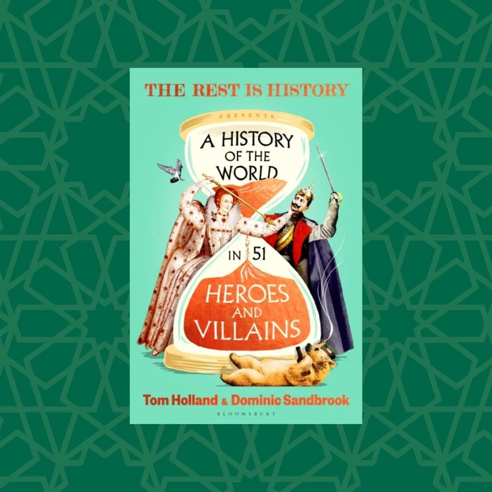 A History of the World in 51 Heroes and Villains by Tom Holland & Dominic Sandbrook (Signed)