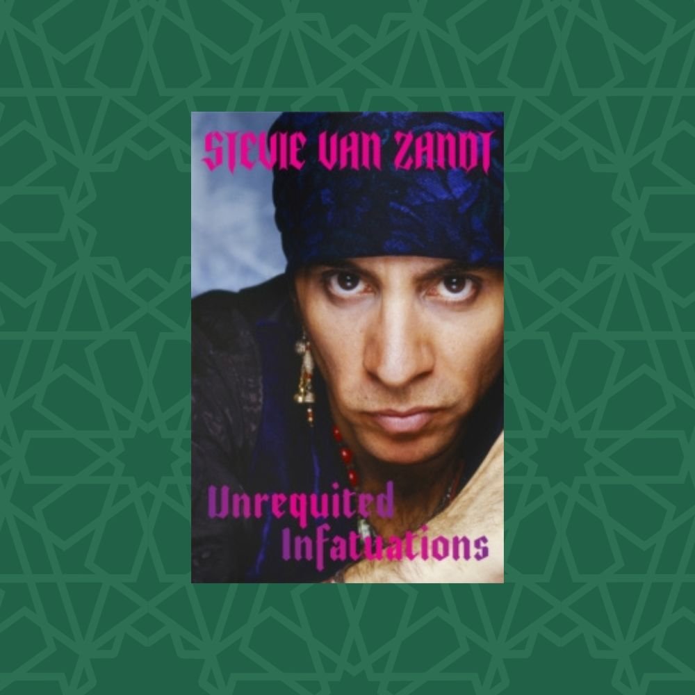Unrequited Infatuations by Stevie Van Zandt (Signed)