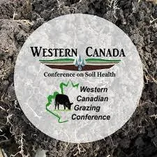 Western Canadian Soil Health &amp; Grazing Conference