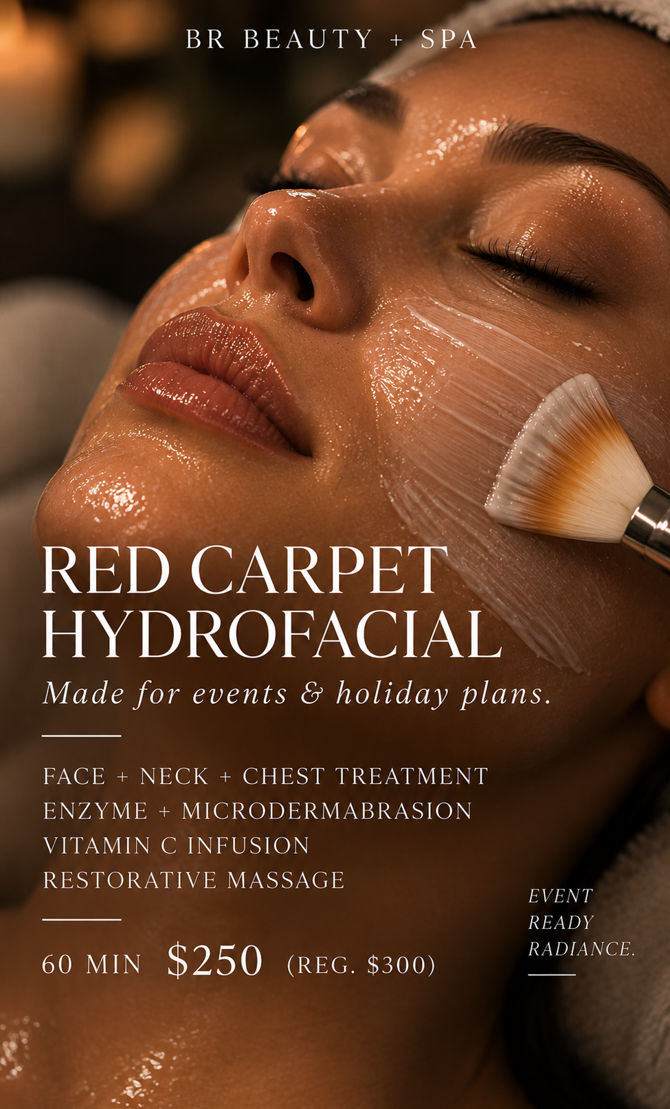 Red Carpet Hydrofacial at BR Beauty + Spa with face, neck and chest treatment, microdermabrasion and vitamin C for radiant, event-ready skin.