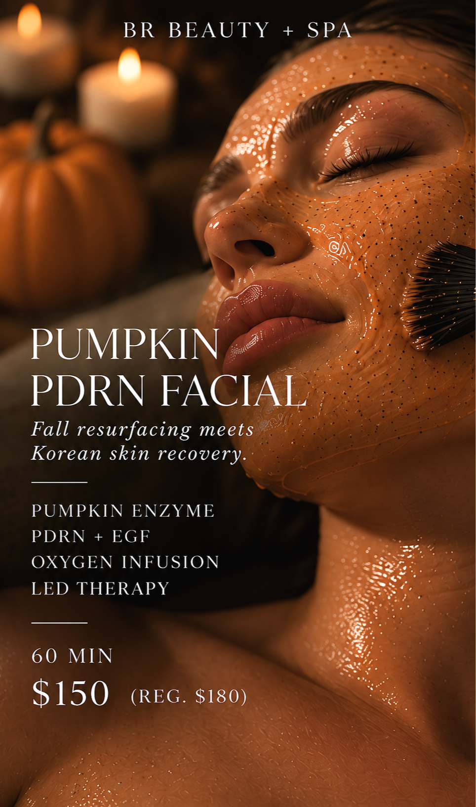 Pumpkin PDRN Facial at BR Beauty + Spa with pumpkin enzyme, Korean PDRN skincare, oxygen infusion and LED therapy for smooth, glowing skin.