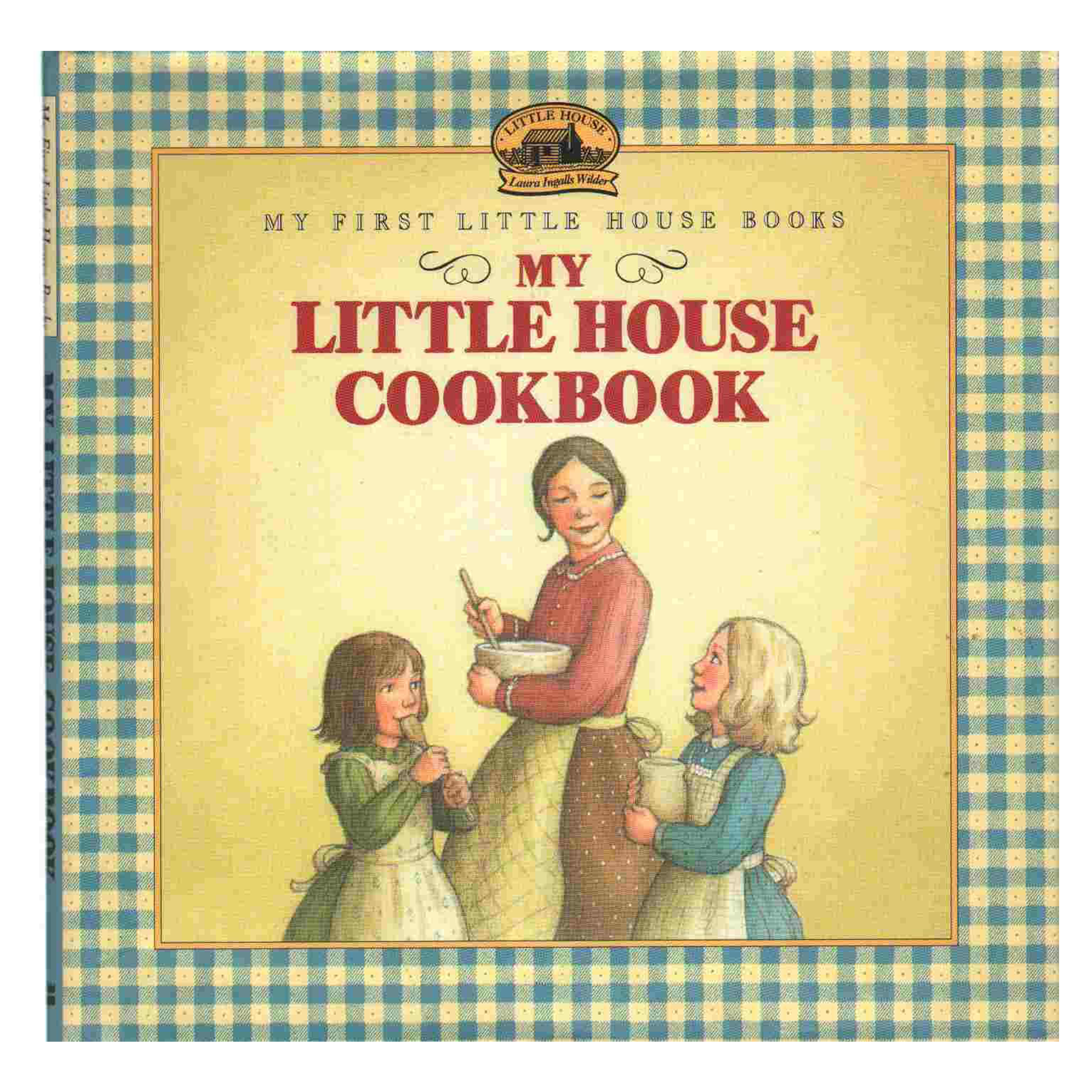 My Little House Cookbook