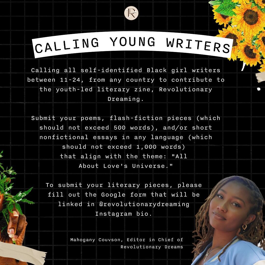 Justice for Black Girls proudly amplifies this call for young writers by @revolutionarydreaming a youth led literary zine founded by our beloved Program Innovation &amp; Education Intern, Mahogany Couvson!🥰📖

This volume encourages submissions from