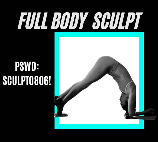 Sculpt 08/06
Pswd: SCULPT0806!