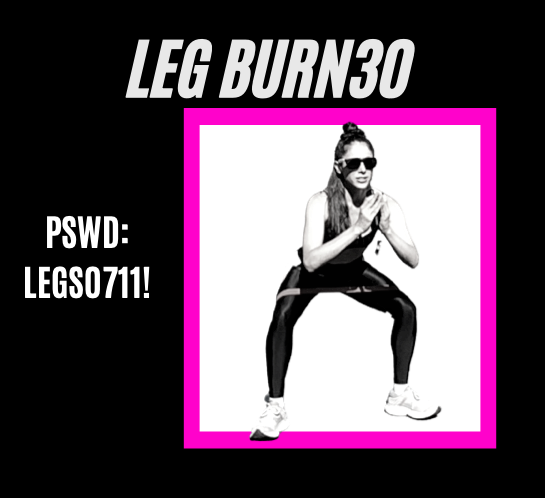 LEG burn30
Pswd: LEGS0711!