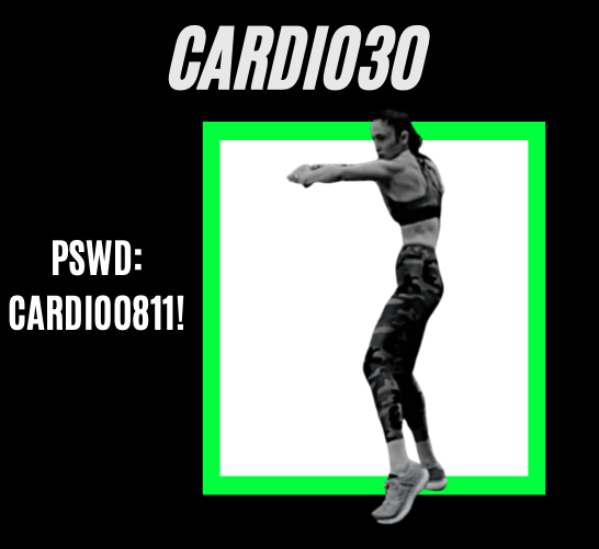Cardio30
Pswd: CARDIO0811!