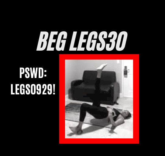 legs
PSWD: LEGS0929!