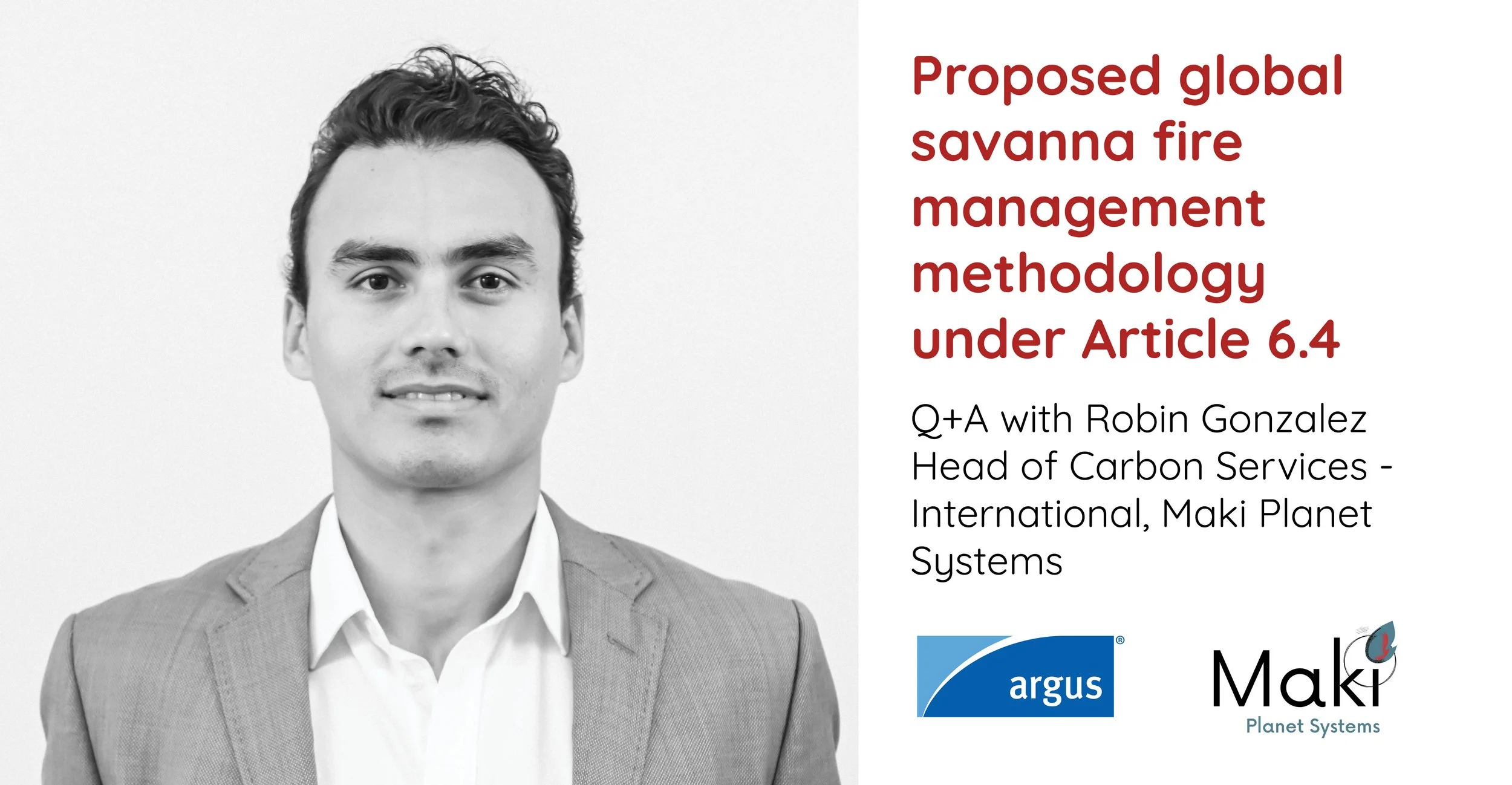 Q&amp;A: Argus Media examines proposed global savanna fire management methodology under Article 6.4