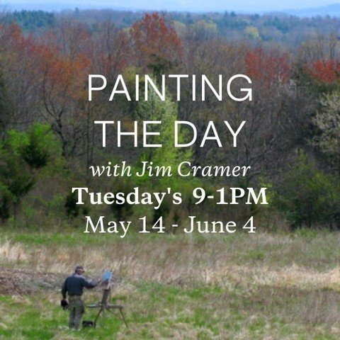 Class series announcement! Tune in.
Join Jim Cramer &lsquo;in the field&rsquo; and learn from his 40+ years of painting En Plein Air. Craft your observation skills onsite and learn to capture your day quickly in oils (preferred) or acrylics.

The fir