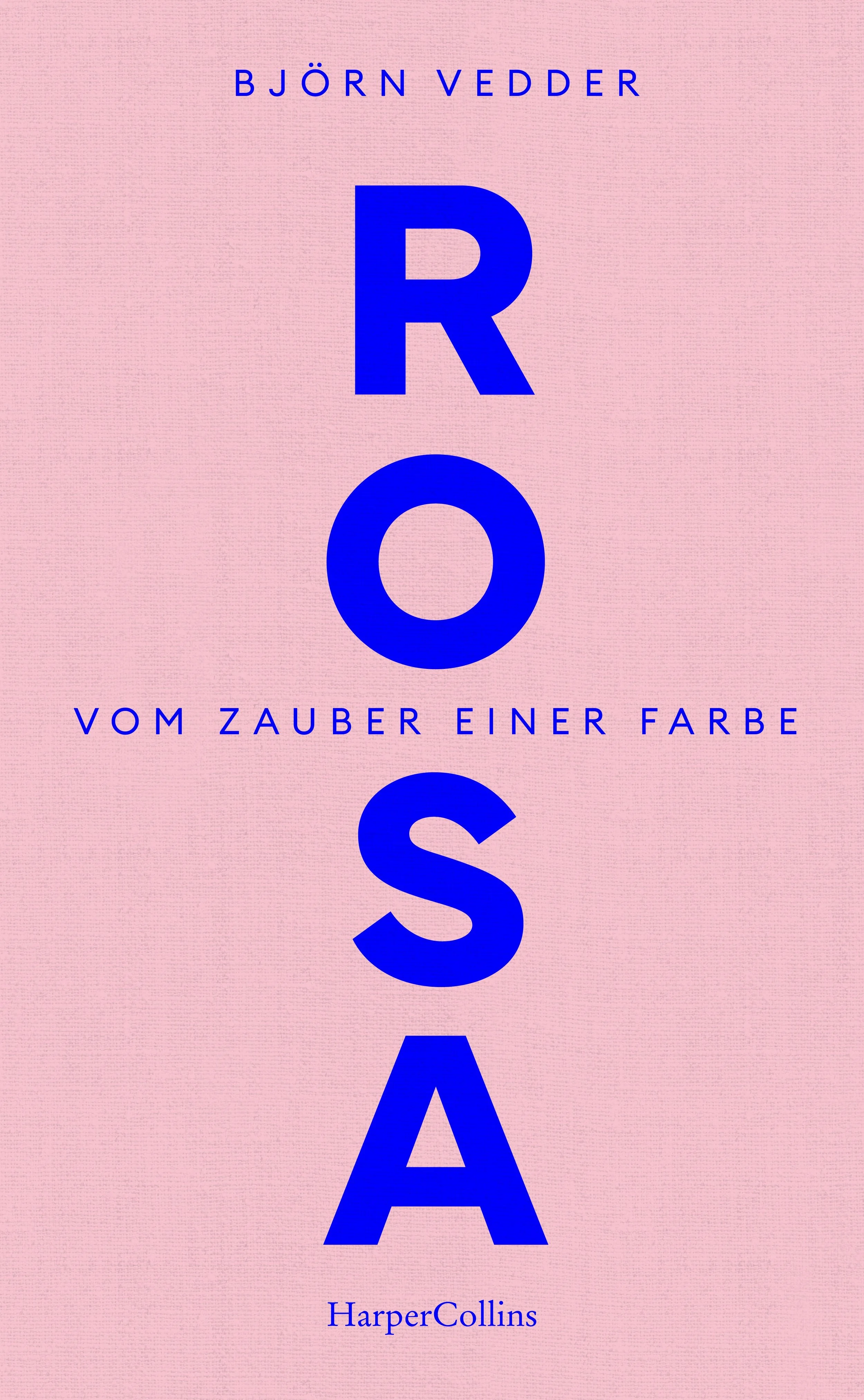 Rosa – Vom Zauber einer Farbe