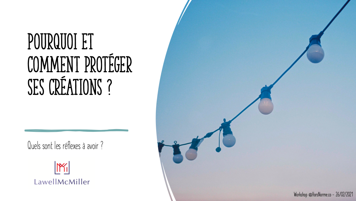 Comment protéger ses créations? Workshop26/02/2021
