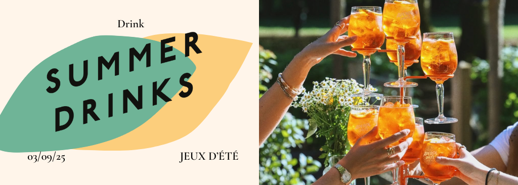 🥂Summer drinks - Jeux d'Été - 03/07/25