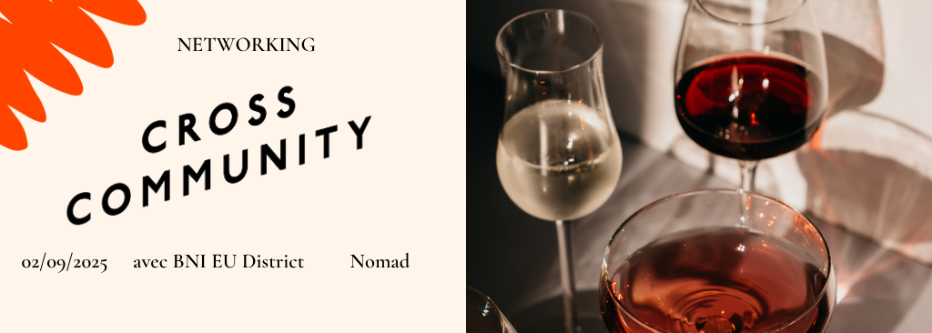 🥂 Soirée Cross Community - avec le réseau BNI Eu District