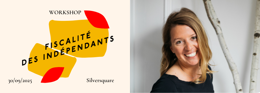 Workshop - Fiscalité des indépendants avec Aurore Van Calster