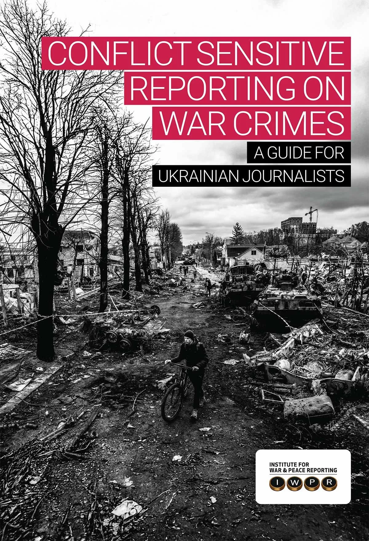 IWPR-Conflict-Sensitive-Reporting-on-War-Crimes-Cover-port.jpg