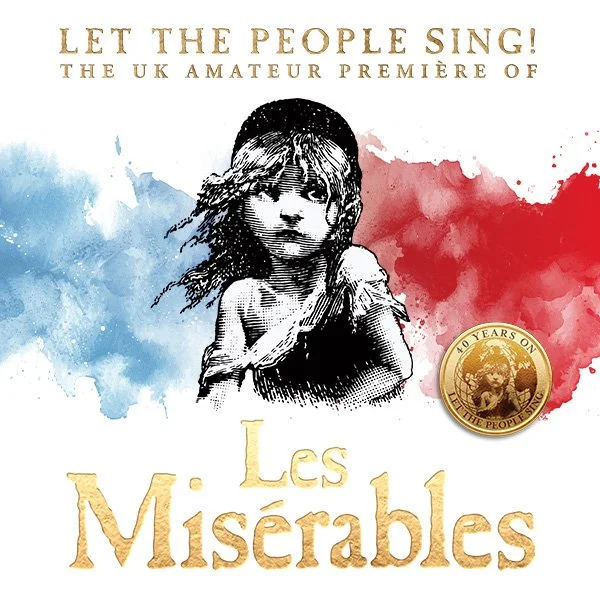 LES MISÉRABLES "LET THE PEOPLE SING" - TICKETS ON SALE NOW!