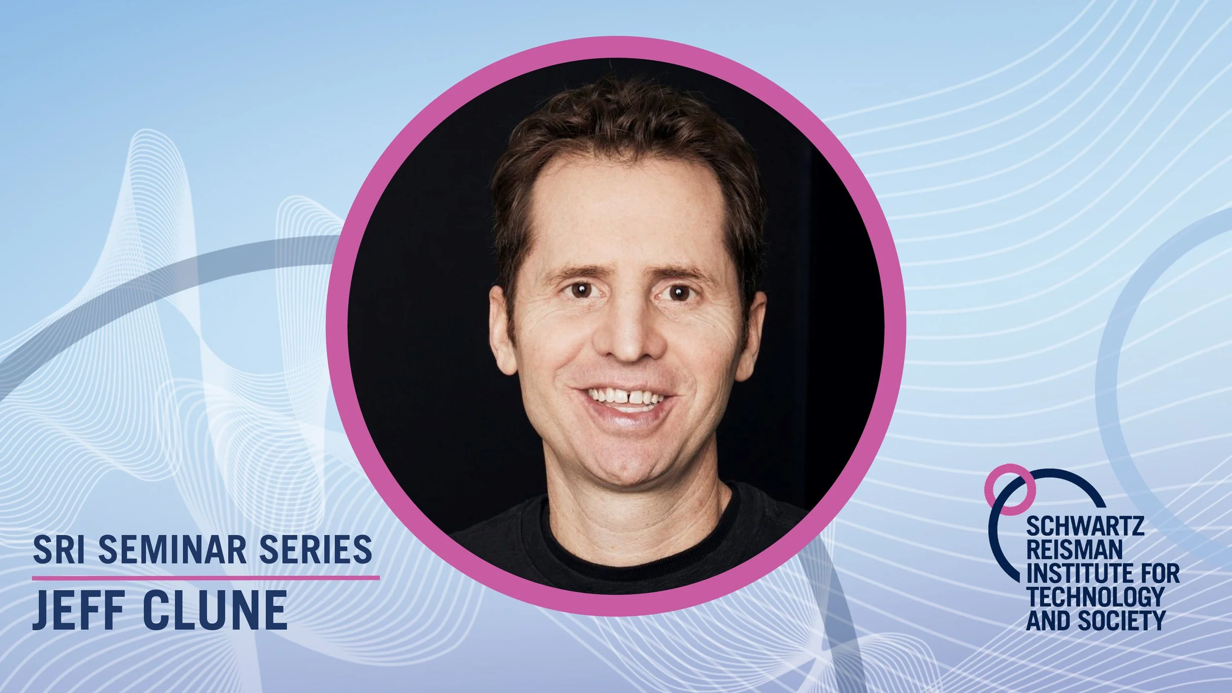 SRI Seminar Series: Jeff Clune, “Open-ended and AI-generating algorithms in the era of foundation models”