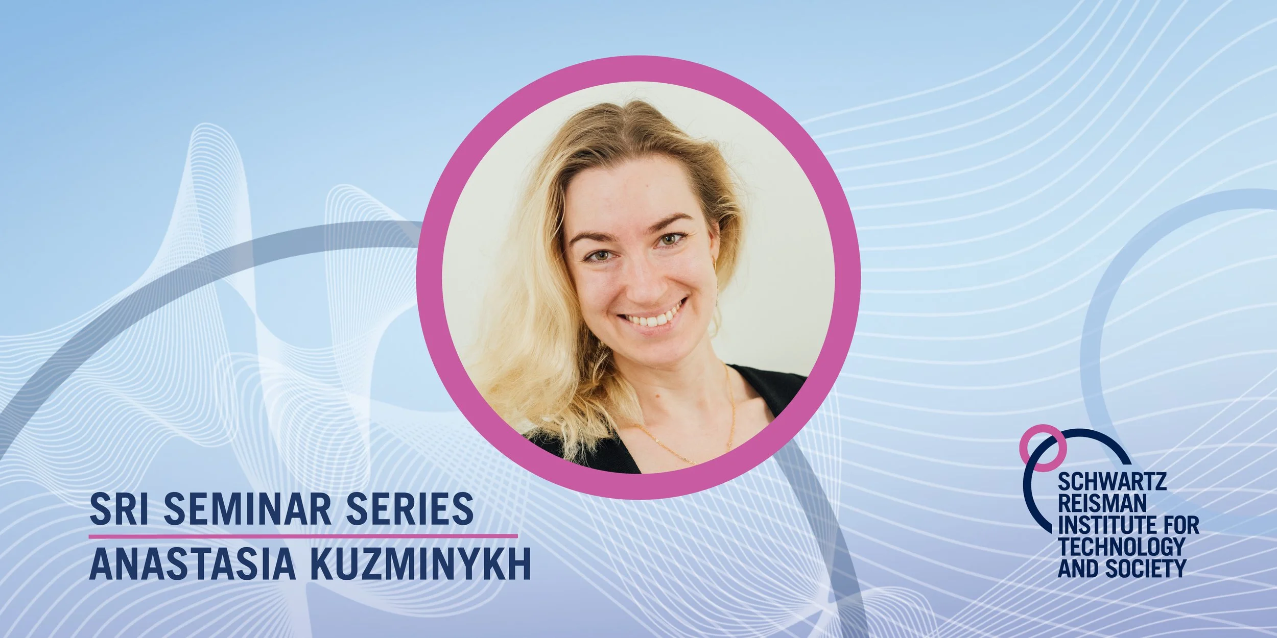 SRI Seminar Series: Anastasia Kuzminykh, “The power of discussion: Designing useful communication with AI agents”