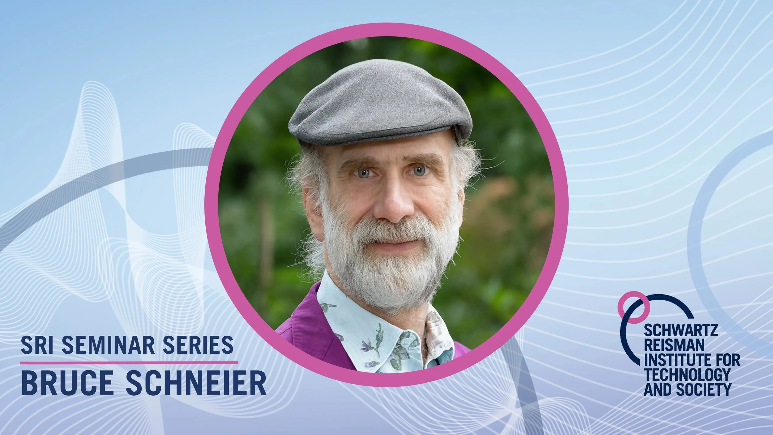 SRI Seminar Series: Bruce Schneier, “Integrous systems design”