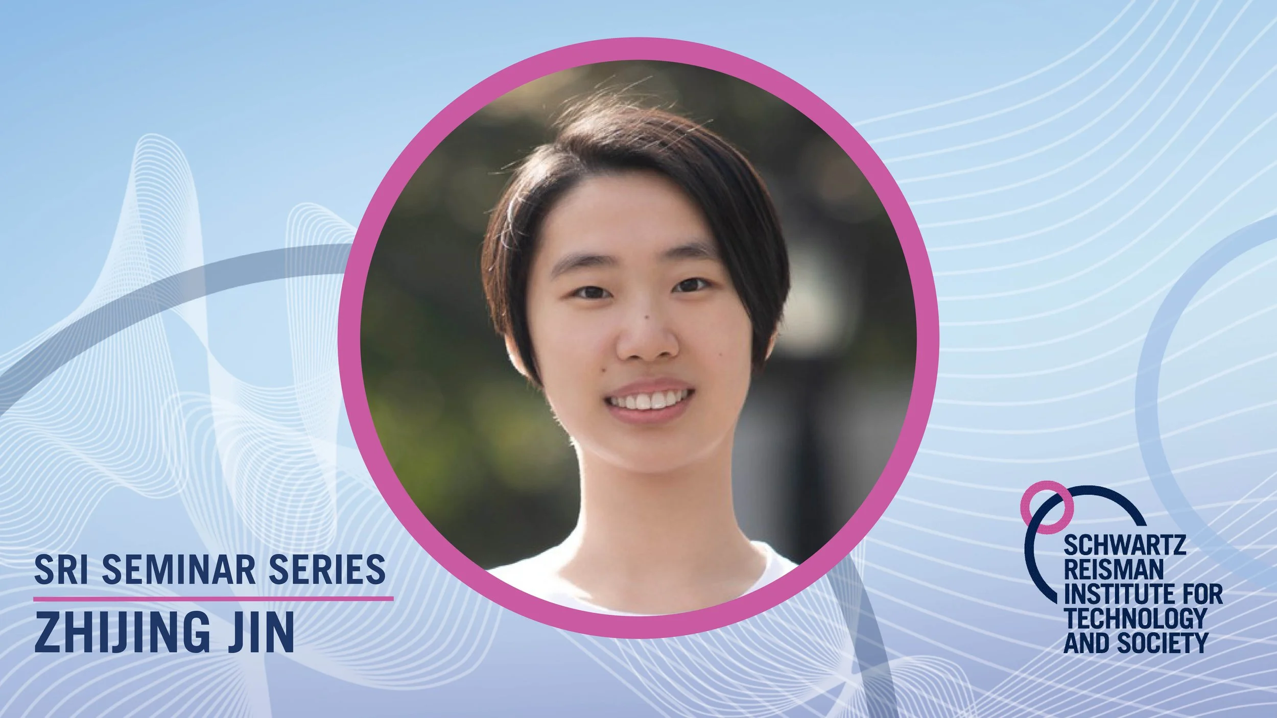 SRI Seminar Series: Zhijing Jin, “Emergent AI safety risks in multi-agent LLMs”