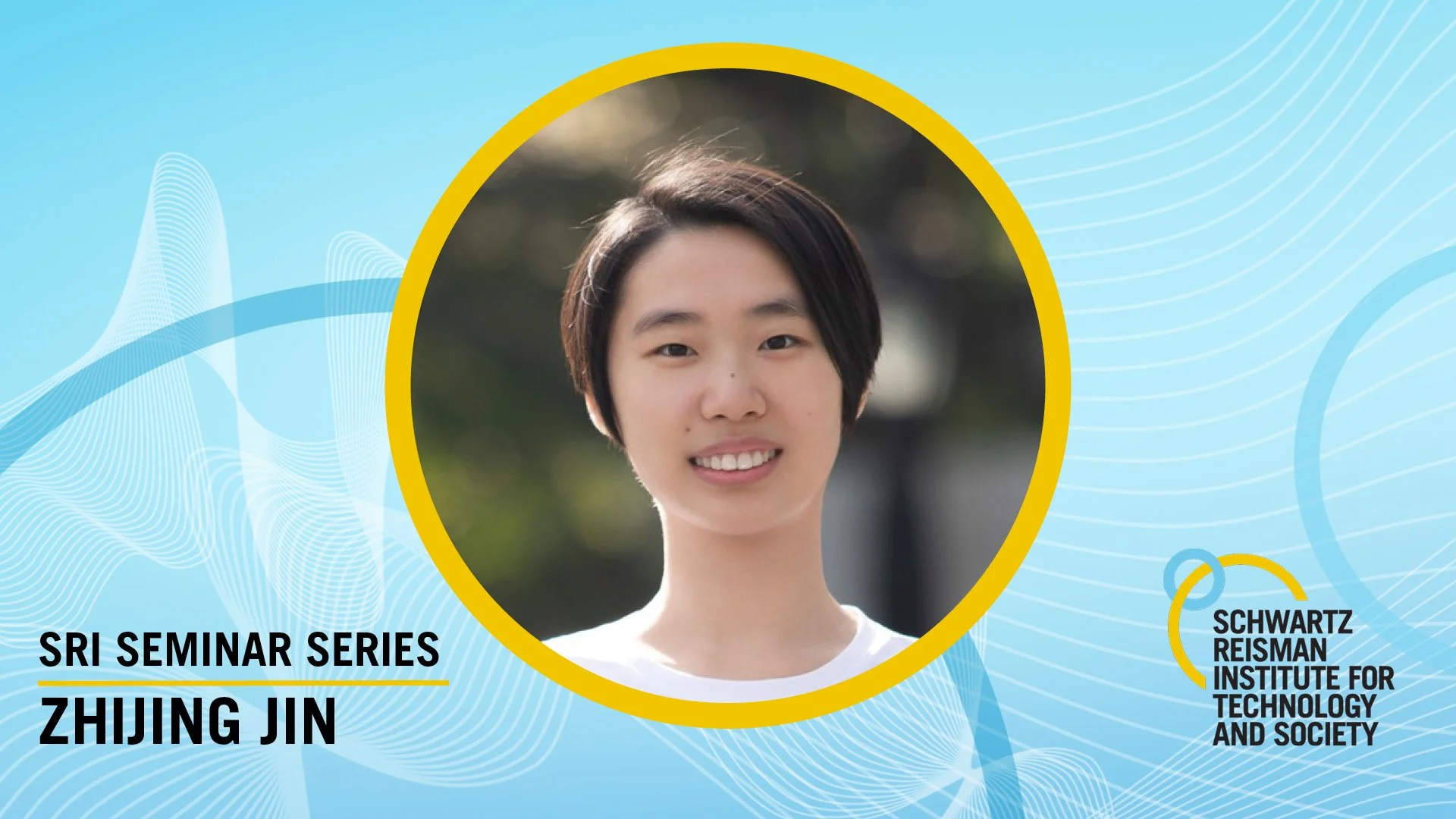 SRI Seminar Series: Zhijing Jin, “Emergent AI safety risks in multi-agent LLMs”