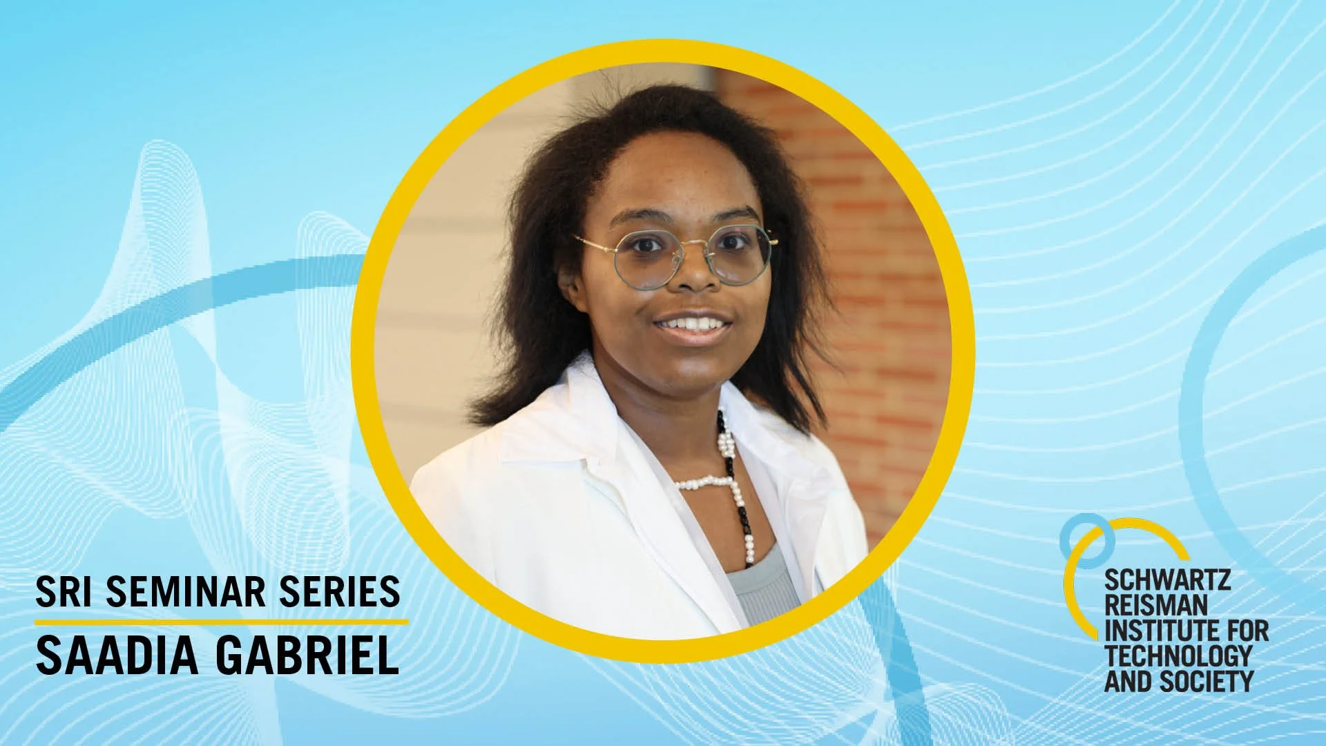 SRI Seminar Series: Saadia Gabriel, “Human in the machine: Towards community-grounded AI reasoning”
