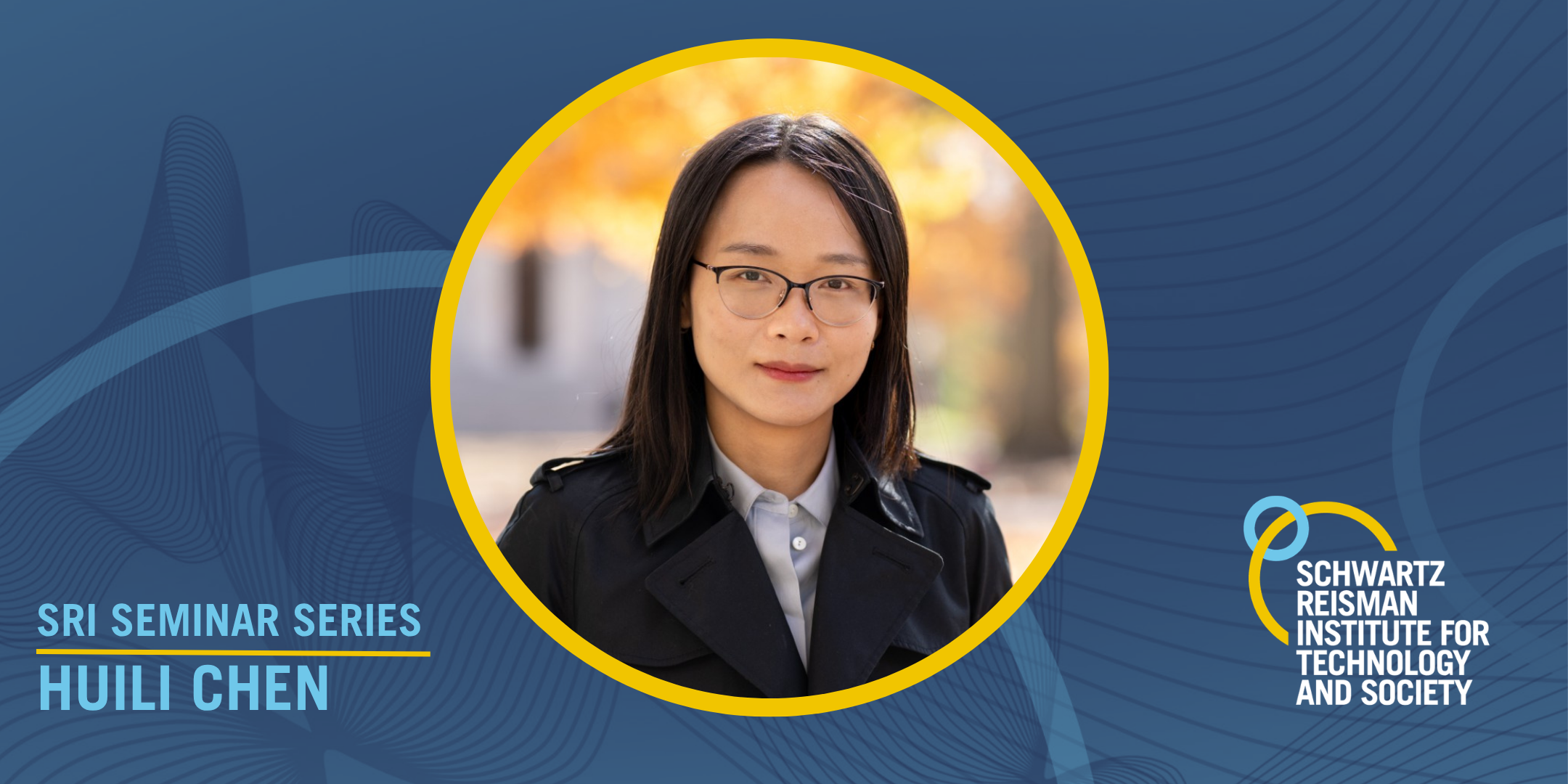 SRI Seminar Series: Huili Chen, “Understanding in intelligent machines”