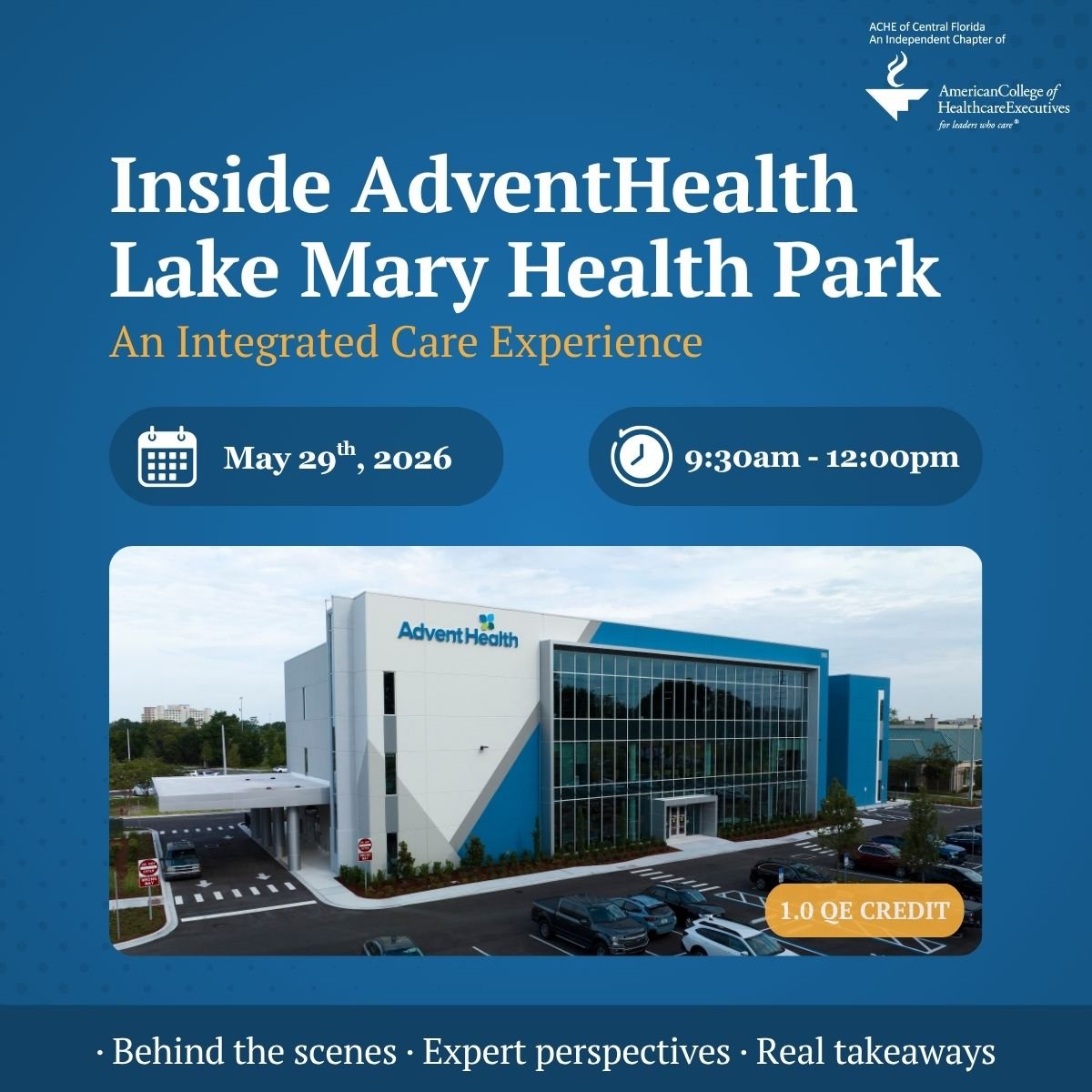 1.0 QE - Inside AdventHealth Lake Mary Health Park: An Integrated Care Experience (Members-Only Event)