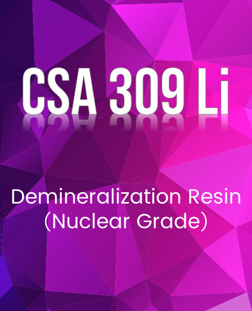 CSA 309 Li Nuclear Grade Demineralization Resin