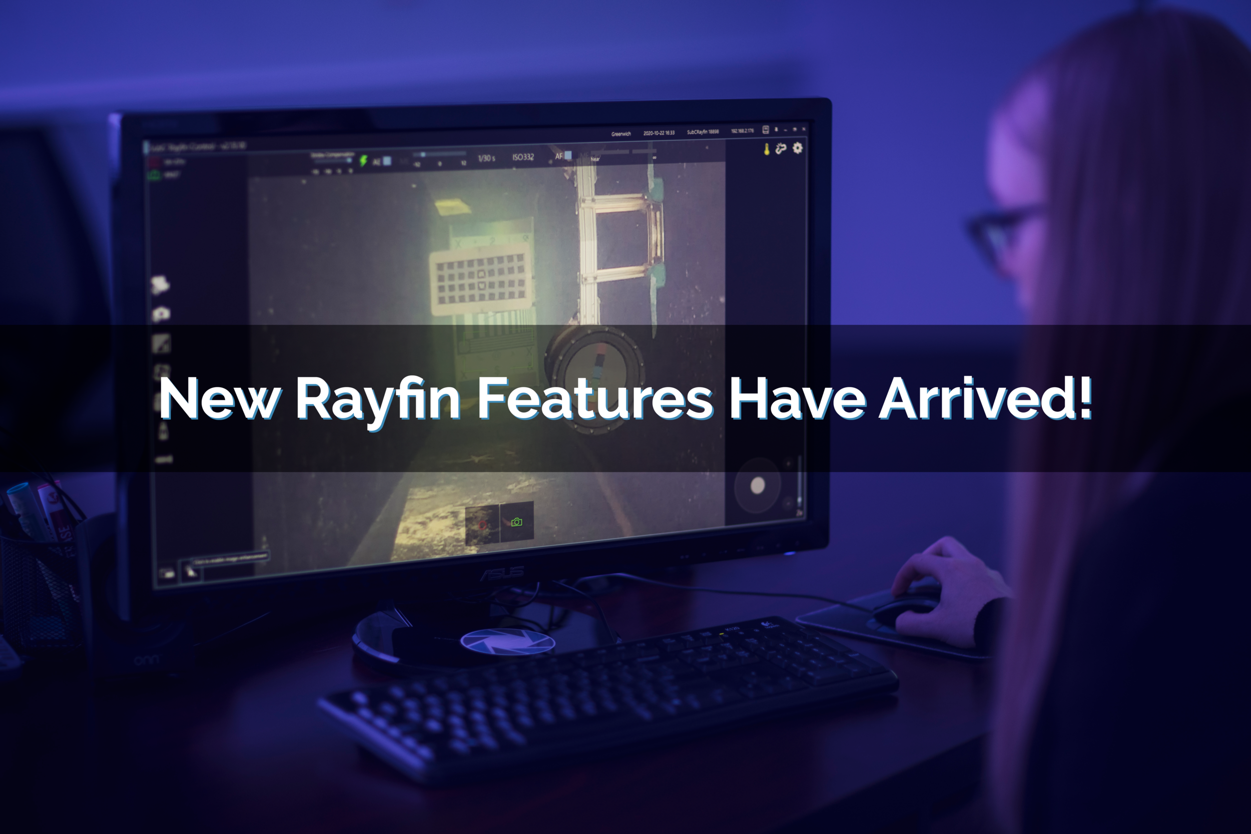 It’s Official: New Rayfin Subsea Camera Software Features Are Here