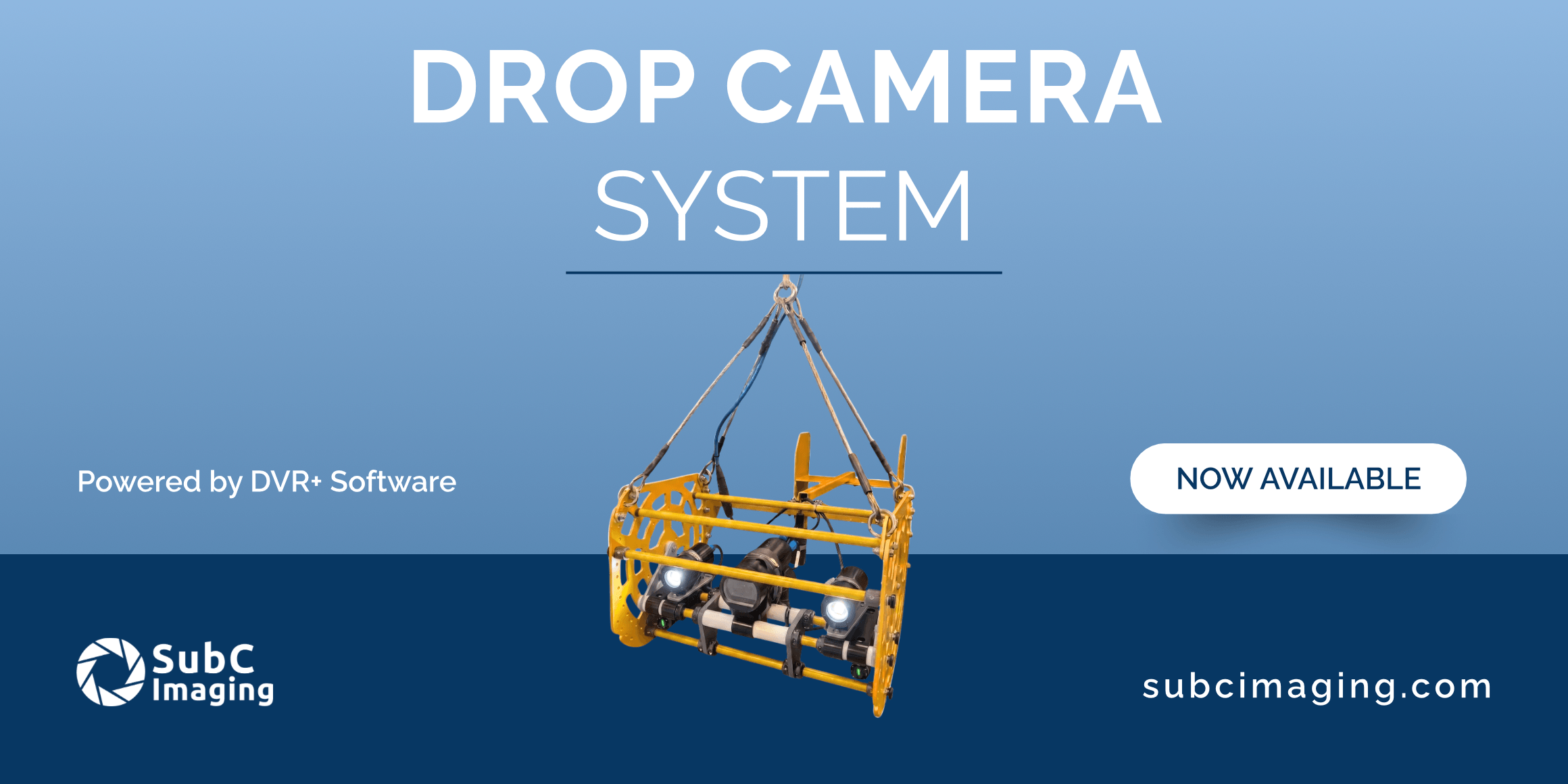The SubC Imaging Drop Camera System on a two tone blue bakcground with the text "powered by DVR+ software"
