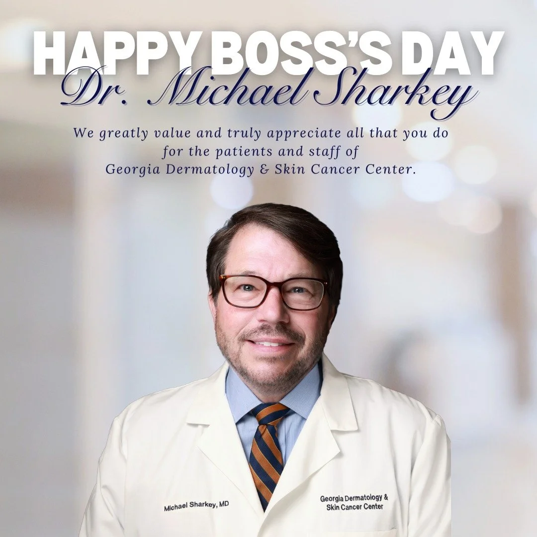 Georgia Dermatology &amp; Skin Cancer Center wishes Dr. Michael Sharkey a happy National Boss's Day! We greatly value and truly appreciate all that you do for the patients and staff of Georgia Dermatology.

#GeorgiaDermatology #SkinCancerSpecialists 