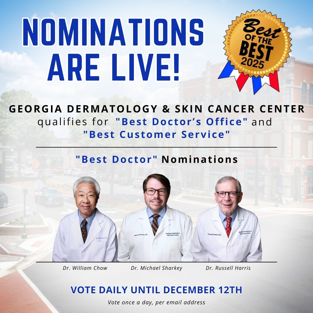 Nominations are LIVE in the 2025 Griffin Best of Reader&rsquo;s Choice!

Georgia Dermatology &amp; Skin Cancer Center qualifies for 'Best Doctor's Office' and 'Best Customer Service'.

'Best Doctor' nominations include:
- Dr. William Chow
- Dr. Micha