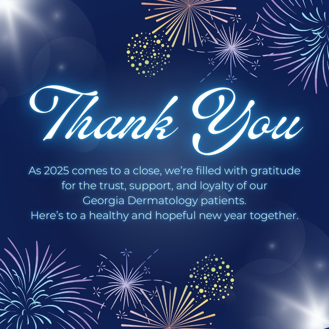 To our Georgia Dermatology patients, THANK YOU for your trust, support, and loyalty. Here's to a healthy and hopeful new year together.

#GeorgiaDermatology #SkinCancerSpecialists #newyearseve #newyear