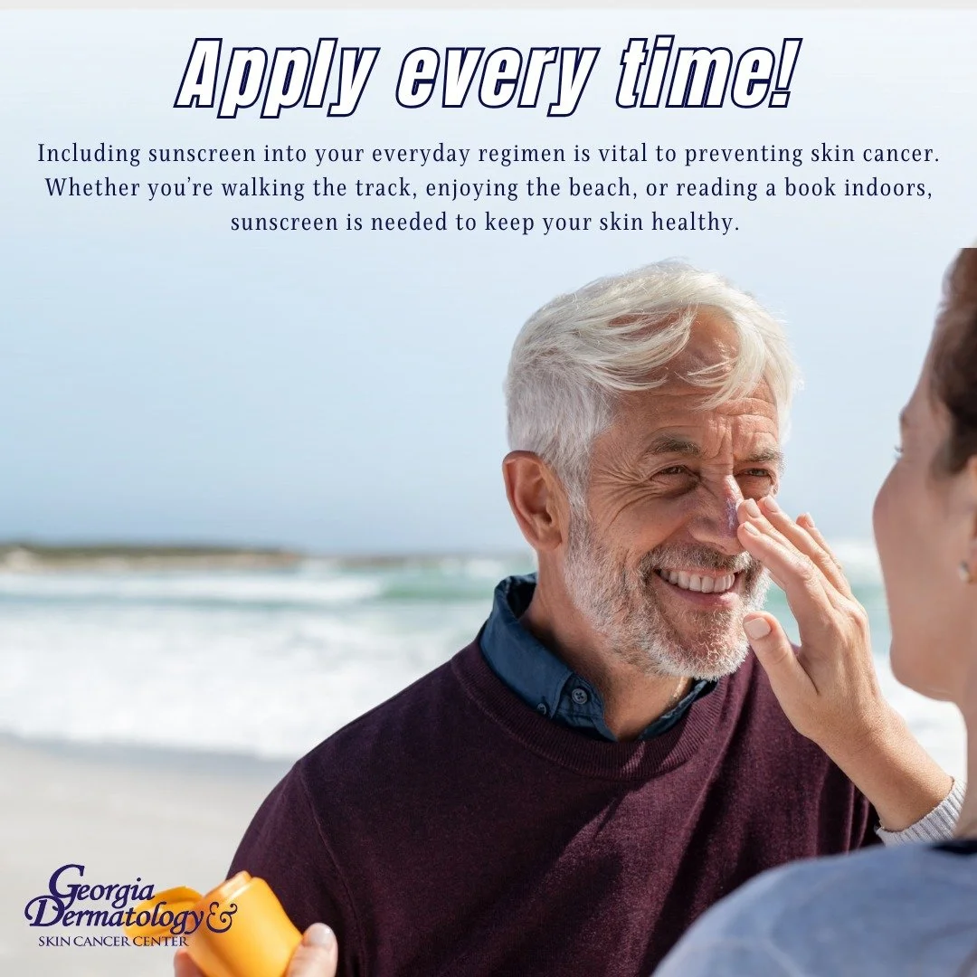 Apply every time!

Using sunscreen is vital every day, no matter the weather or activity. Whether you're walking the track, enjoying the beach, or reading a book indoors, sunscreen is needed to keep your skin healthy.

#GeorgiaDermatology #SkinCancer