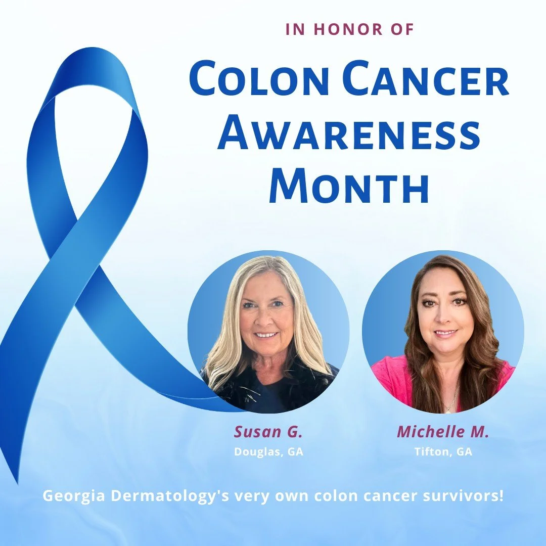 March is Colon Cancer Awareness Month, and today we honor Georgia Dermatology's very own survivors, Susan and Michelle!

Let&rsquo;s keep on supporting the fighters, admiring the survivors, honoring the taken and never giving up hope! #GaDerm #ColonC
