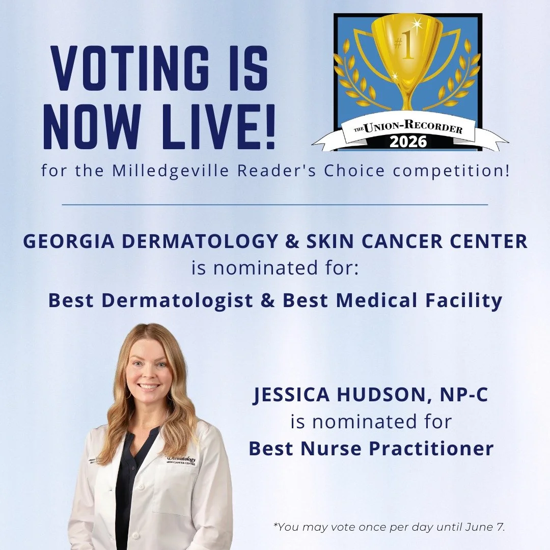 Voting is LIVE for the 2026 Milledgeville Readers Choice contest!

Georgia Dermatology is nominated for 'Best Dermatologist' &amp; 'Best Medical Facility'.

Jessica Hudson, NP-C is nominated for 'Best Nurse Practitioner'.

Visit https://unionrecorder