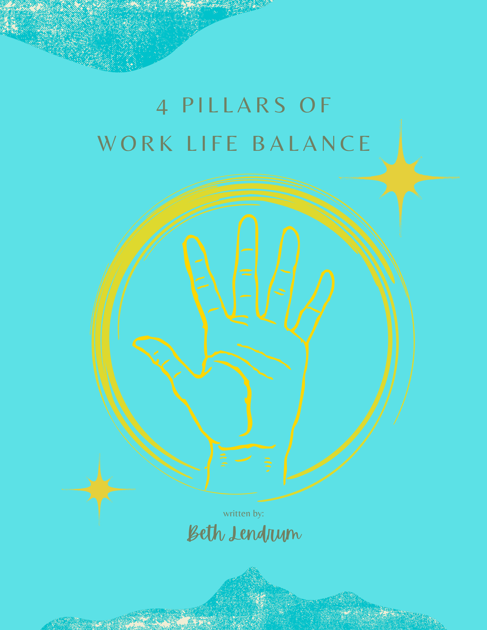 4 Pillars to Work Life Balance — Beth Lendrum