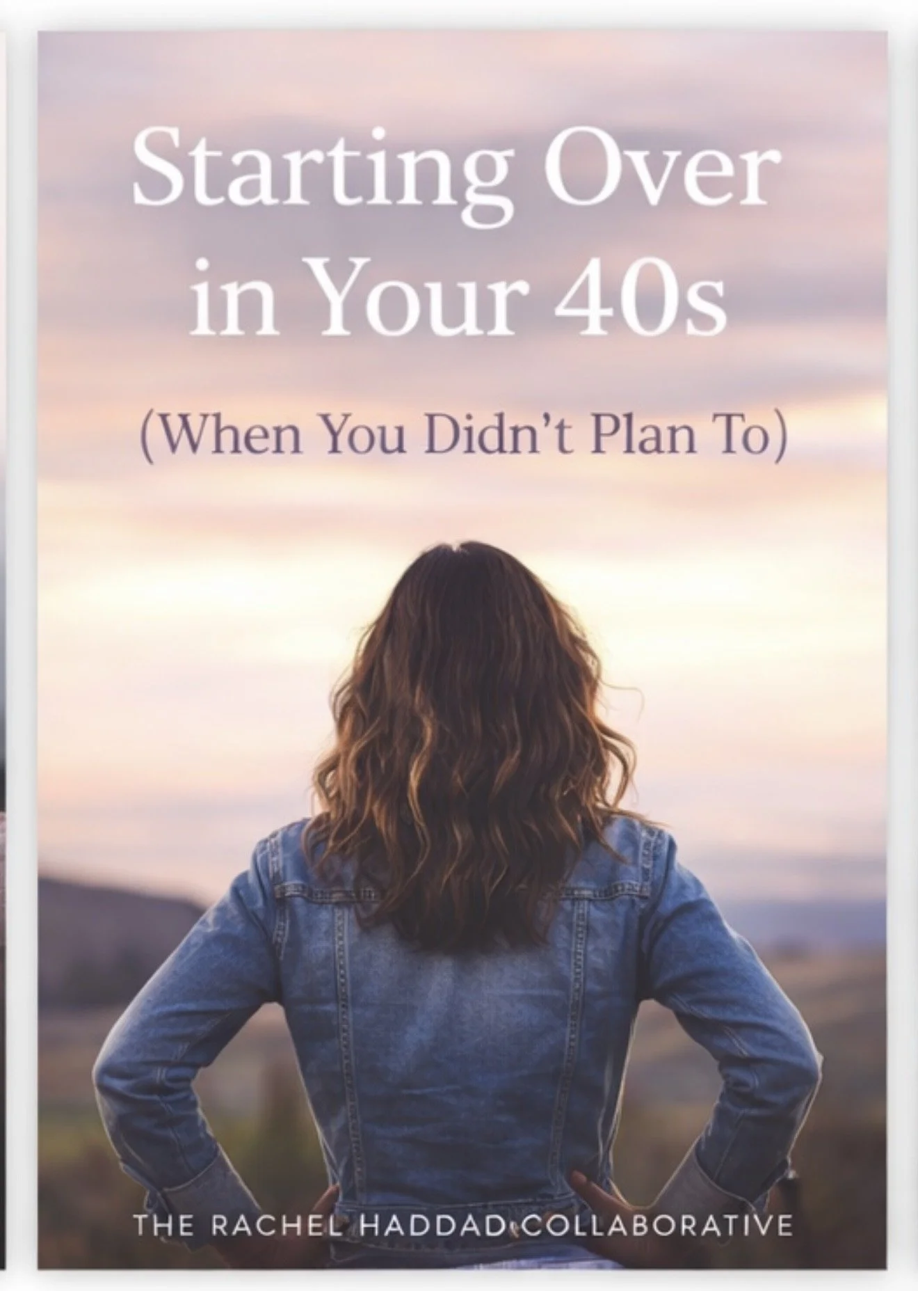 Starting Over In Your 40’s (when you didn’t plan to)