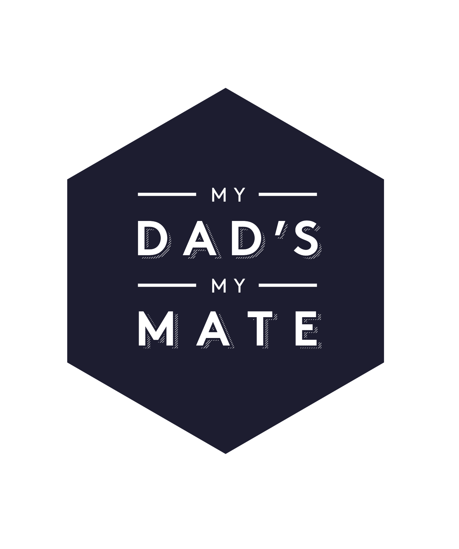 My Dad&#39;s My Mate
