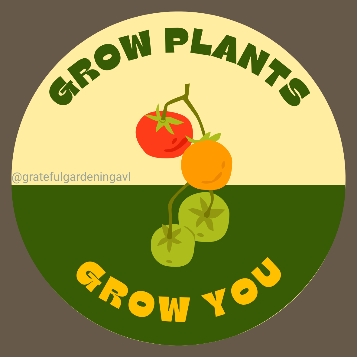 Grow Plants, Grow You Retro Green, Yellow, Tomato.png