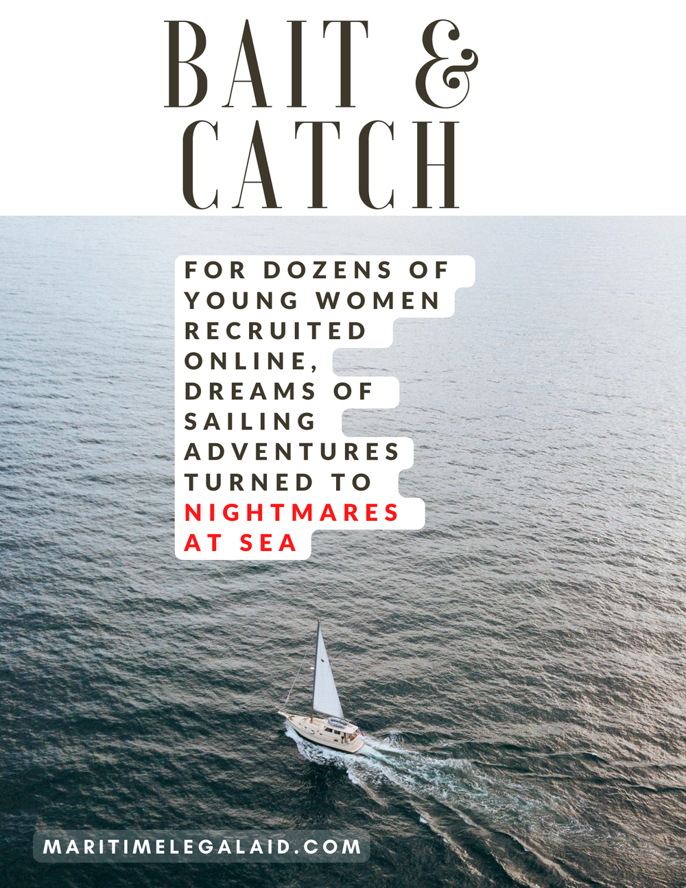 Bait and Catch: For Dozens of Young Women, Sailing Dreams Turned to  Nightmares — M.L.A.A.