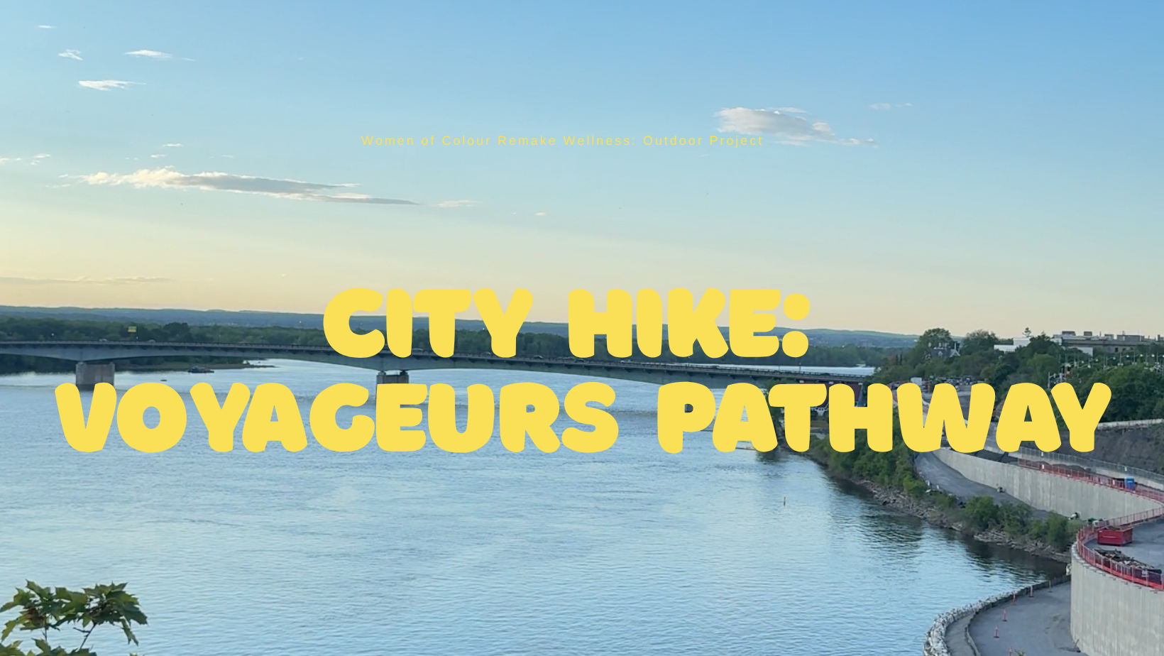 CITY HIKE: VOYAGEURS PATHWAY 