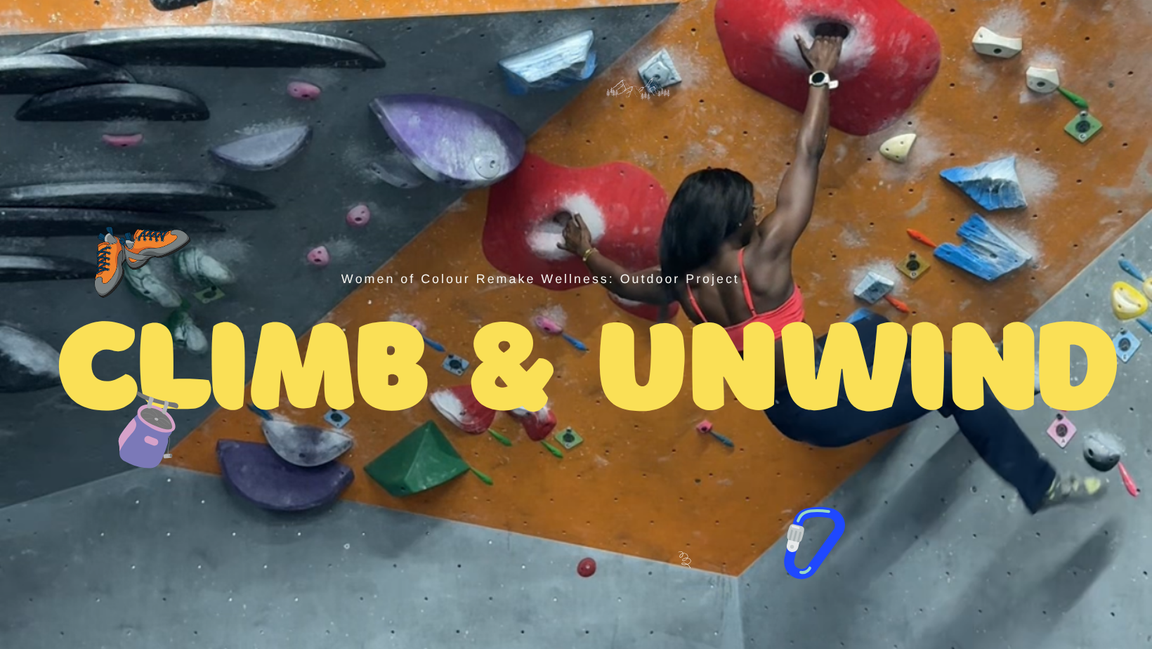 CLIMB & UNWIND 🧗🏾‍♀️✨