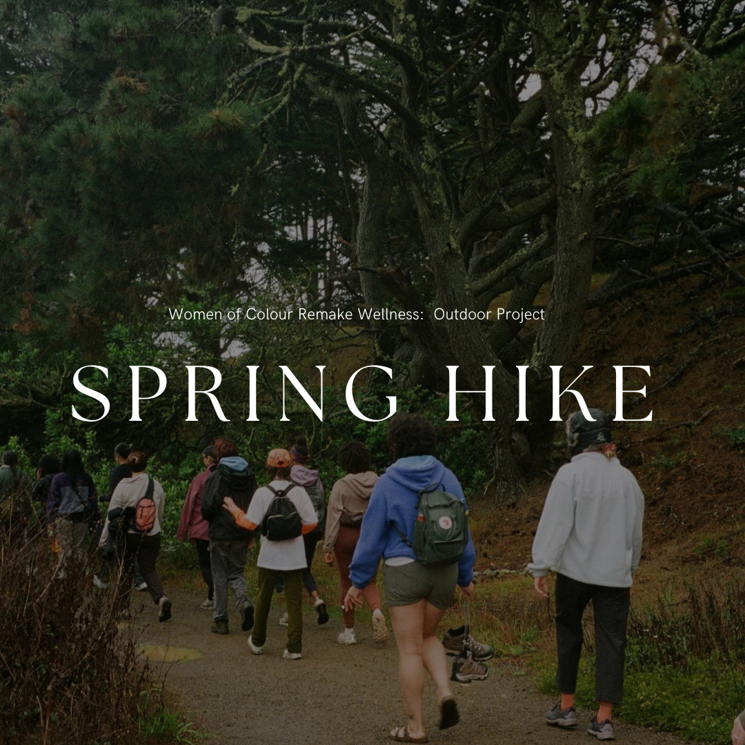 Spring Hike — Women of Colour Remake Wellness